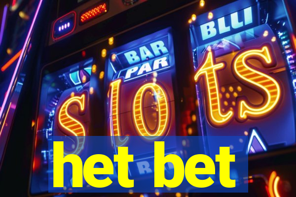 het bet